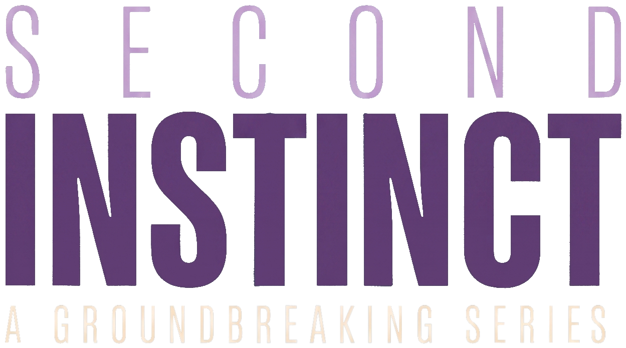 Second Instinct — a groundbreaking series